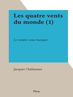 cover image of Les quatre vents du monde (1)
